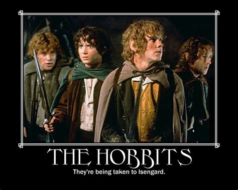 [Image - 33302] | They're Taking the Hobbits to Isengard | Know Your Meme