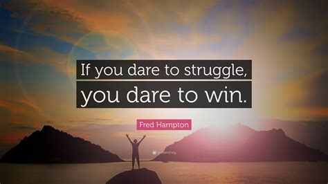 Fred Hampton Quote - Fred Hampton Quotes Sayings 18 Quotations / These ...