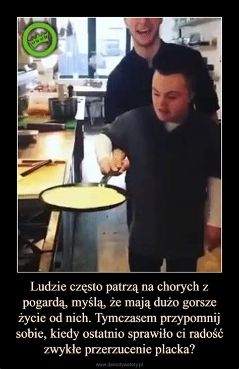 Ludzie Cz Sto Patrz Na Chorych Z Pogard My L E Maj Du O Gorsze