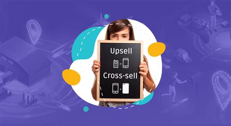 Upsell e Cross sell Estratégias de Vendas para Impulsionar seu Negócio