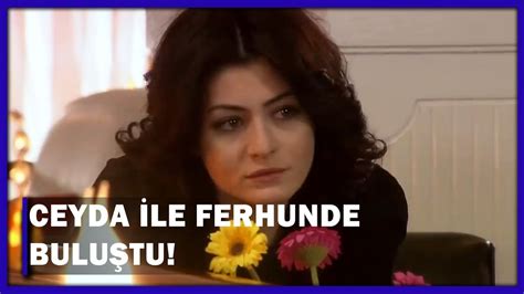 Ceyda İle Ferhunde Buluştu Yaprak Dökümü 142 Bölüm YouTube