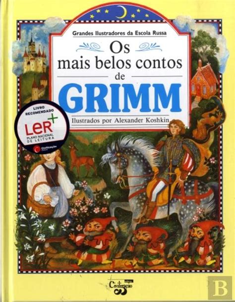 Os Mais Belos Contos de Grimm I Irmãos Grimm Livro Bertrand