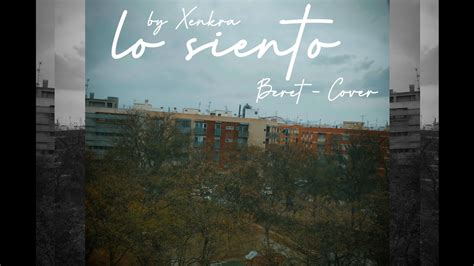 Lo Siento Beret Cover By Xenkra Youtube