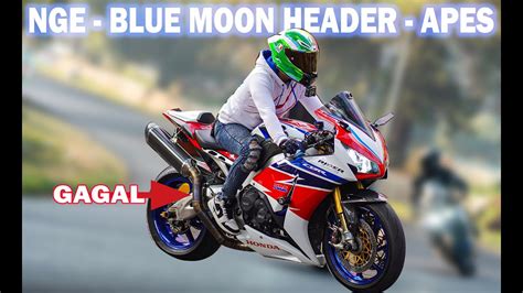 GAGAL BLUE MOON HEADER KNALPOT BERJUTA JUTA CBR 1000 RR SP Cbr