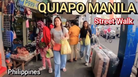 Exploring Quiapo Manila Philippines Walking Tour K Youtube