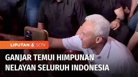 Video Ganjar Temui Himpunan Nelayan Seluruh Indonesia Janji Akan