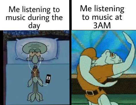 Music hits different at night : r/memes