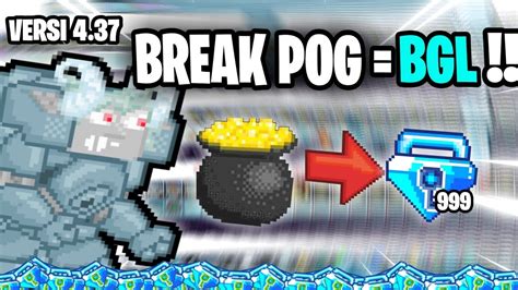 BREAK POG BGL 700 CITEMS NEW GTPS VERSI 4 37 GROWTOPIA