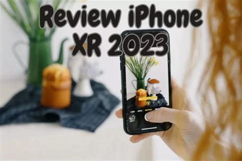 Review Jujur IPhone XR Di Tahun 2023 Apakah Masih Worth It Urban Bekasi