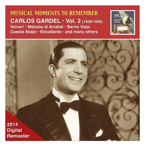 Musical Moments To Remember Carlos Gardel Vol Digital