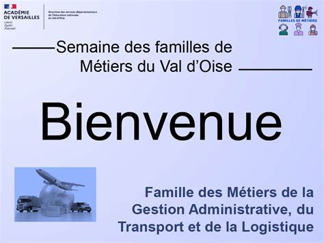 La famille des métiers Gestion administrative du transport et de la