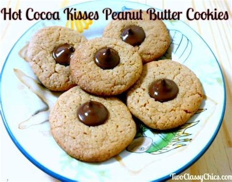 Hot Cocoa Kisses Topped Peanut Butter Cookies The Classy Chics