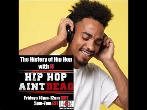 Black Culture Radio The History Of Hip Hop With JJ 20220904 Laid