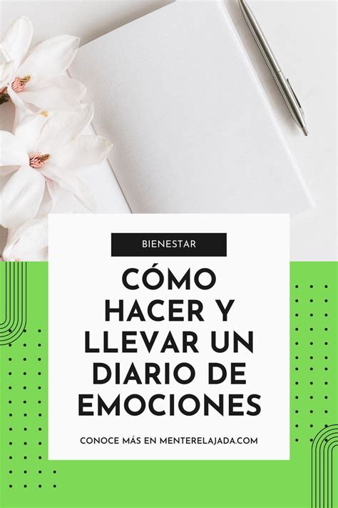 Aprende C Mo Hacer Un Diario Personal De Emociones Para Ayudarte A