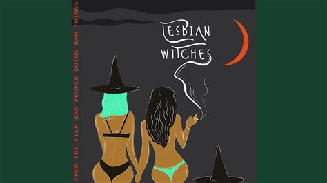 Lesbian Witches From The Film Bad People Doing Bad Things Feat Olivia Phillips Youtube