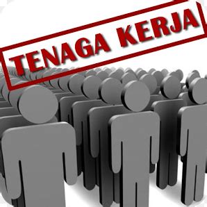 Pengertian Kesempatan Kerja Angkatan Kerja Dan Tenaga Kerja Tips