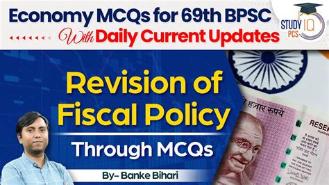 Revision Of Fiscal Policy Through MCQs 69th BPSC All State PSCs