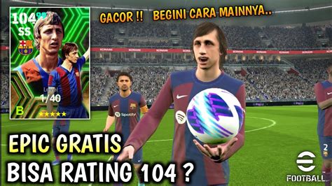 RACIKAN JOHAN CRUYFF EPIC GRATIS REVIEW CRUYFF EFootball 2024 Mobile