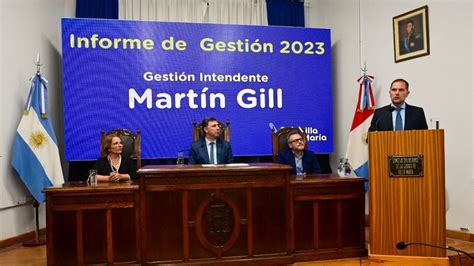 El Intendente Mart N Gill Encabez Su Ltimo Informe De Gesti N El