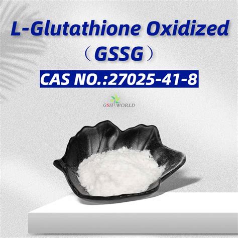 Reduced glutathione and oxidized glutathione - GSHWORLD