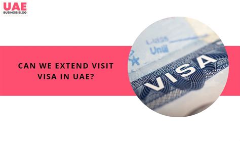 How To Extend Visit Visa In Uae Updates On Visit Visa Uae