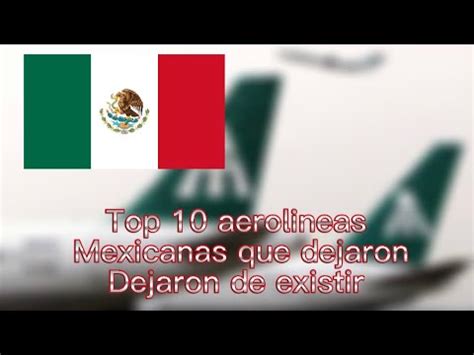 Aerol Neas Mexicanas Que Dejaron De Existir Youtube