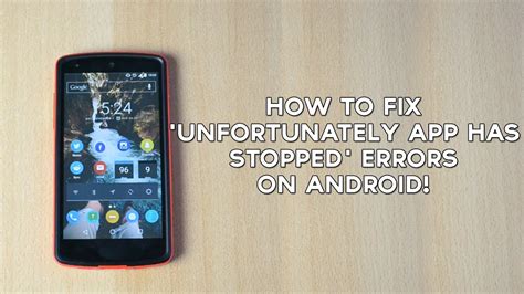 How To Fix Unfortunately App Has Stopped Errors On Android Youtube