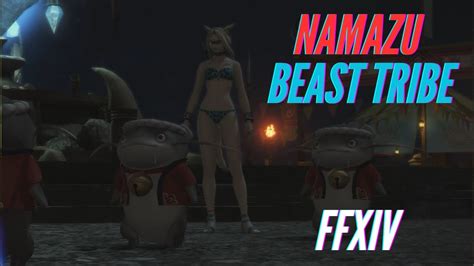 Ffxiv Namazu Beast Tribe Story Quests Stormblood Patch Youtube