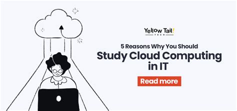 Study Cloud Computing For It Career Growth Yellow Tail Tech