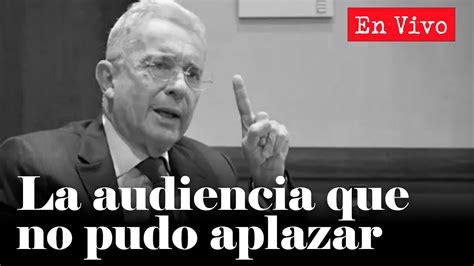 El Reporte Coronell La audiencia que Álvaro Uribe no pudo aplazar