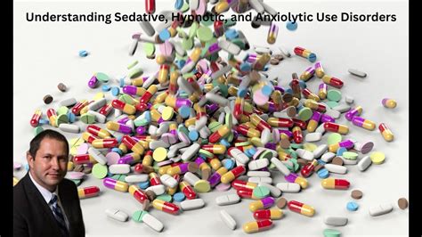 Understanding Sedative Hypnotic And Anxiolytic Use Disorders With