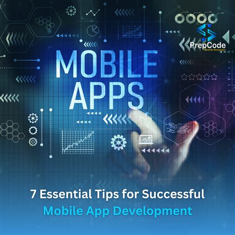 7 Essential Tips For Successful Mobile App Development By Keertisingh