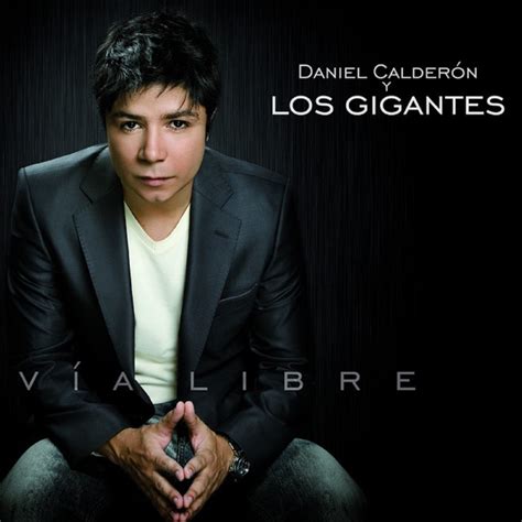 Vía Libre” álbum De Daniel Calderón En Apple Music