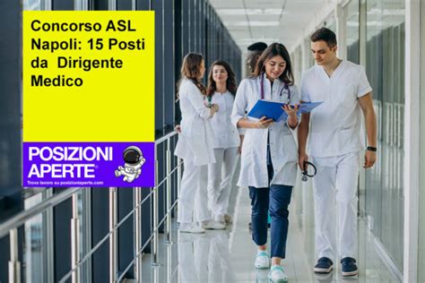 Concorso ASL Napoli 15 Posti Da Dirigente Medico Posizioni Aperte