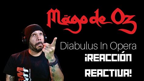 Mago De OZ Diabulus In Opera Reaccion Reactiva Con Mister Ben YouTube