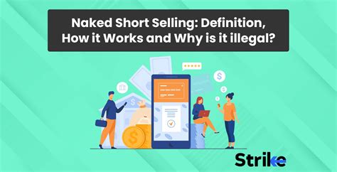 Naked Short Selling Definition How It Works Why It S Illegal
