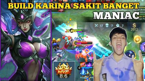 BUILD KARINA TERSAKIT 2021 ITEM KARINA TERSAKIT 2021 KARINA MANIAC