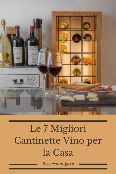 Recensioni Guru Le 7 Migliori Cantinette Vino Per La Casa Nel 2020