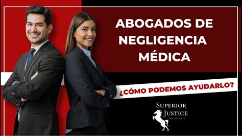 Abogados De Negligencia MÉdica En Estados Unidos ¿cómo Podemos Ayudarlo Youtube