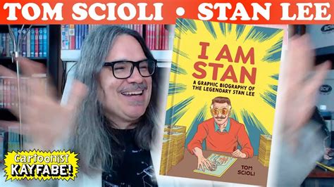 Exclusive Tom SCIOLI S New Stan Lee Graphic Biography I AM STAN