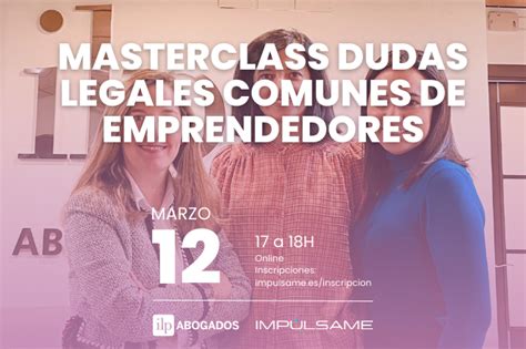 Masterclass Dudas legales comunes de Emprendedores Impúlsame Aceleradora