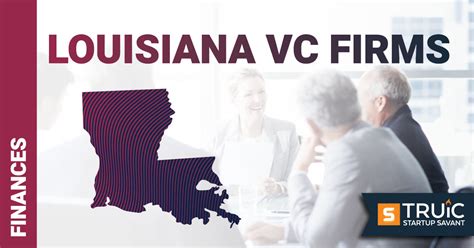 Top Venture Capital Firms In Louisiana Truic