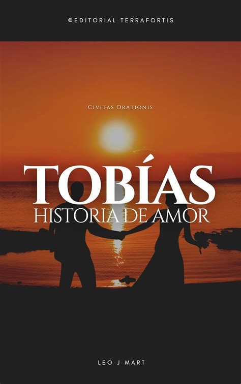 Amazon Co Jp Tob As Historia De Amor Spanish Edition Mart