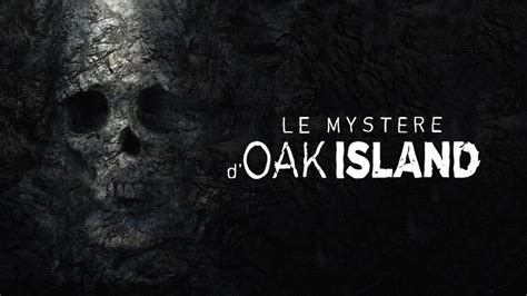 Le mystère d Oak Island sur Apple TV