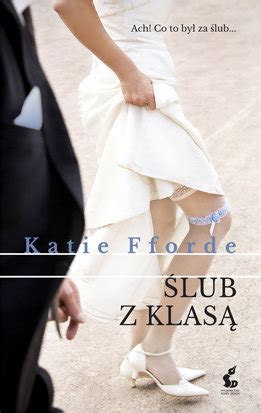 Ślub z klasą Fforde Katie Książka w Empik