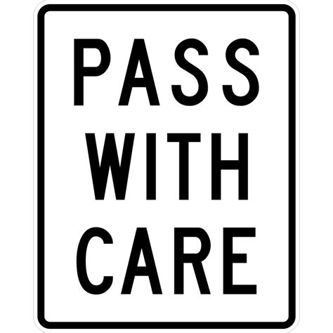 R4 2 Pass With Care Sign Sign Maven