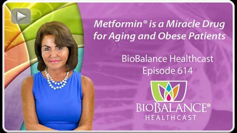 Metformin® Is A Miracle Drug For Aging And Obese Patients Youtube