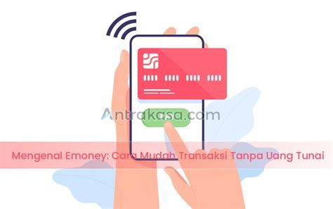 Mengenal Emoney Cara Mudah Transaksi Tanpa Uang Tunai