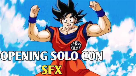 Dragon Ball Super Op 1 Solo Con SFX De La Serie Son Bikutta YouTube