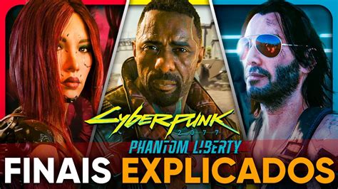 Todos Os Finais Explicados De Phantom Liberty Cyberpunk 2077 Youtube